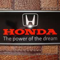 Табличка под Японский номер "Honda. The power of the dream", в Омске