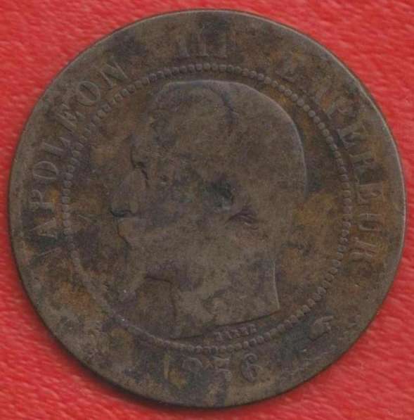 Франция 10 сантимов 1856 г. А Наполеон III в Орле